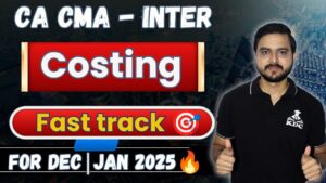 FastTrack Course-CA-CMA Inter Costing