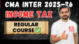 CMA Inter - Income Tax (2025-2026 Batch) | New Syllabus